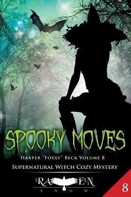 Spooky Moves by Raven Snow