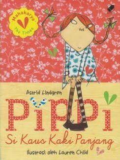 Pippi Si Kaus Kaki Panjang by Astrid Lindgren