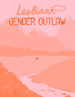 Lesbian Gender Outlaw by Ren Strapp