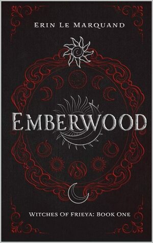 Emberwood by Erin Le Marquand