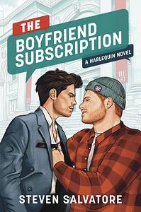 The Boyfriend Subscription by Steven Salvatore