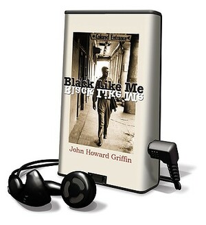 Black Like Me by John Howard Griffin