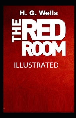 The Red Room Illustrated by H.G. Wells