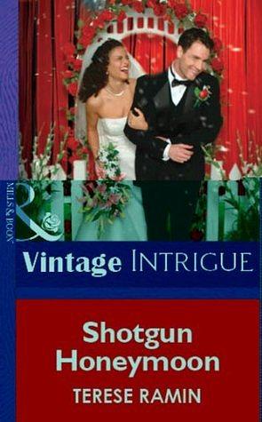 Shotgun Honeymoon (Mills &amp; Boon Vintage Intrigue) by Terese Ramin