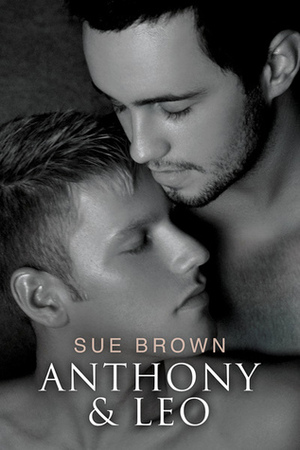 Anthony & Leo by Sue Brown