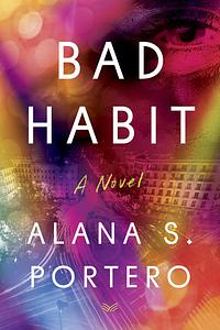 Bad Habit by Alana S. Portero