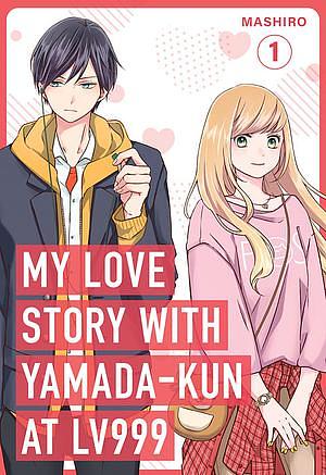 My Love Story with Yamada-kun at Lv999 Volume 1-9 by Mashiro