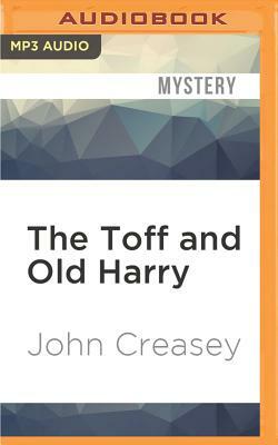 The Toff and Old Harry by John Creasey