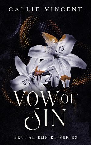 Vow of Sin by Callie Vincent, Callie Vincent