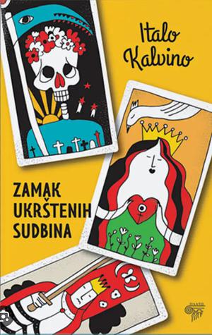 Zamak ukrštenih sudbina by Italo Calvino