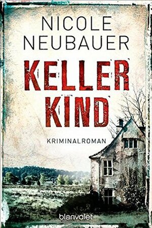 Kellerkind by Nicole Neubauer