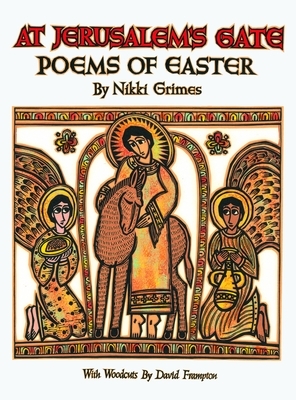 At Jerusalem's Gate: Poems of Easter by Nikki Grimes