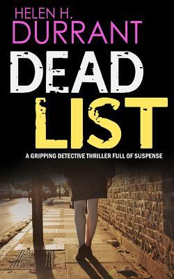 DEAD LIST a gripping detective thriller full of suspense by Helen H. Durrant