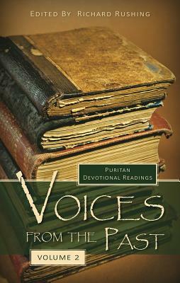 Voices from the Past: Volume 2 by Richard Rushing