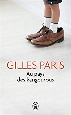 Au pays des Kangourous by Gilles Paris