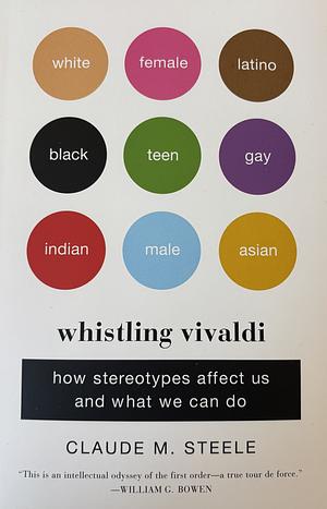 Whistling Vivaldi...Excellent series W. W. Norton and Company; Reprint edition by Claude M. Steele