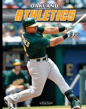 Oakland Athletics by Brian Howell