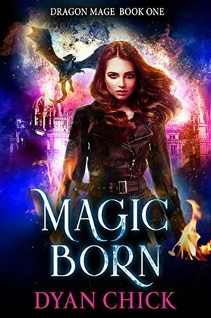 Magic Born by Dyan Chick