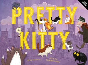 Pretty Kitty by Stephanie Laberis, Karen Beaumont