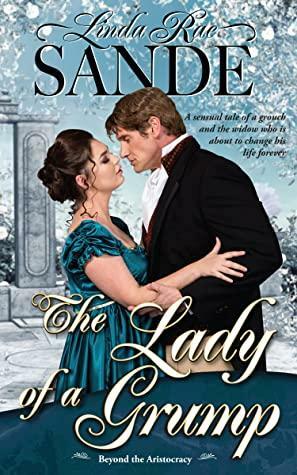 The Lady of a Grump by Linda Rae Sande