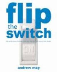 Flip the Switch: why performance increases when you play hard and recover even harder by Andrew May