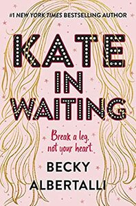 Kate In Waiting by Becky Albertalli