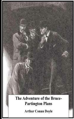 The Adventure of the Bruce-Partington Plans by Arthur Conan Doyle