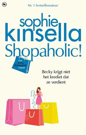 Shopaholic! by Sophie Kinsella