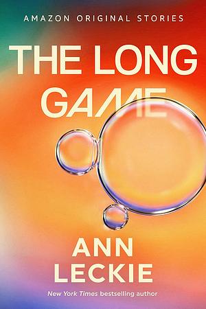 The Long Game by Ann Leckie