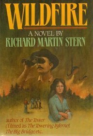 Wildfire by Richard Martin Stern