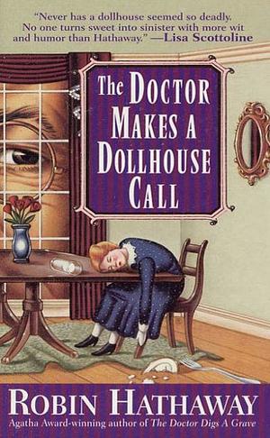 The Doctor Makes a Dollhouse Call by Robin Hathaway