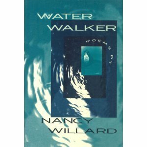 Water Walker by Nancy Willard