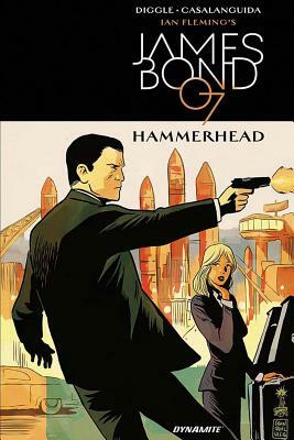 James Bond: Hammerhead by Andy Diggle