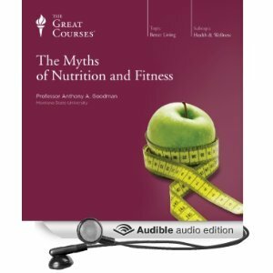 The Myths of Nutrition and Fitness by Anthony A. Goodman