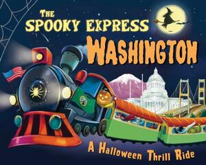 The Spooky Express Washington by Eric James