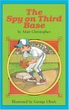 The Spy on Third Base by Matt Christopher, George Ulrich