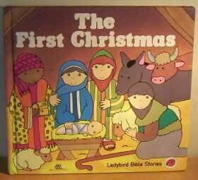 The First Christmas by Lynne Bradbury