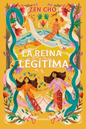 La reina legítima by Zen Cho