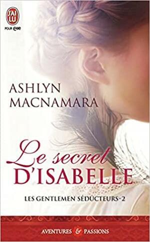 Le secret d'Isabelle by Ashlyn Macnamara