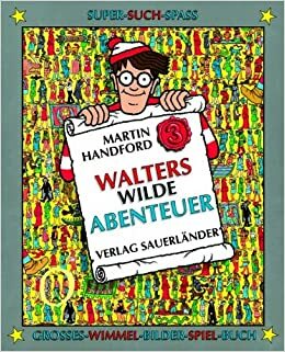 Walters Wilde Abenteuer by Martin Handford