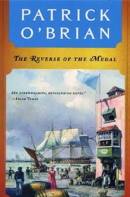 The Reverse of the Medal by Patrick O'Brian