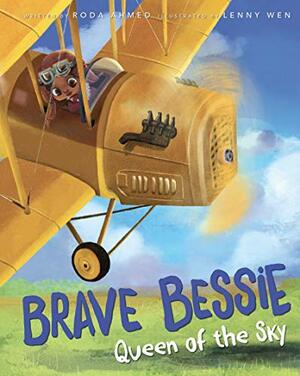 Brave Bessie: Queen of the Sky by Roda Ahmed