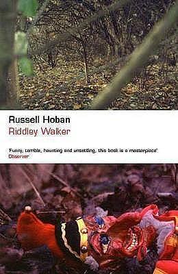 Riddley Walker and the Medusa Frequency by Russell Hoban, Russell Hoban