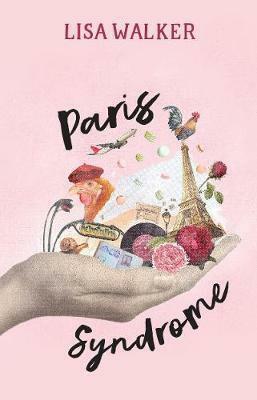 Paris Syndrome by Lisa Walker