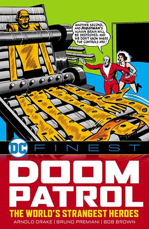 DC Finest: Doom Patrol: the World's Strangest Heroes by Arnold Drake