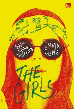 The Girls - Gadis-Gadis Misterius by Maria Masniari Lubis, Emma Cline