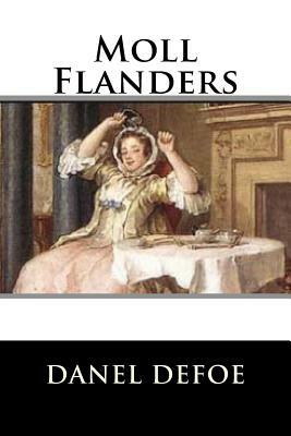 Moll Flanders by Daniel Defoe