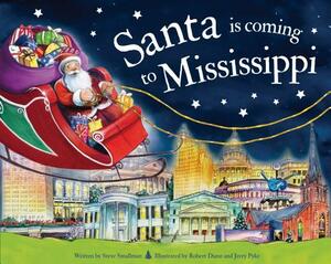 Santa Is Coming to Mississippi by Steve Smallman