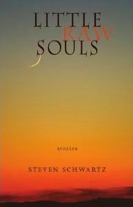 Little Raw Souls by Steven Schwartz