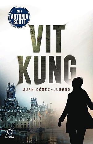 Vit kung by Juan Gómez-Jurado